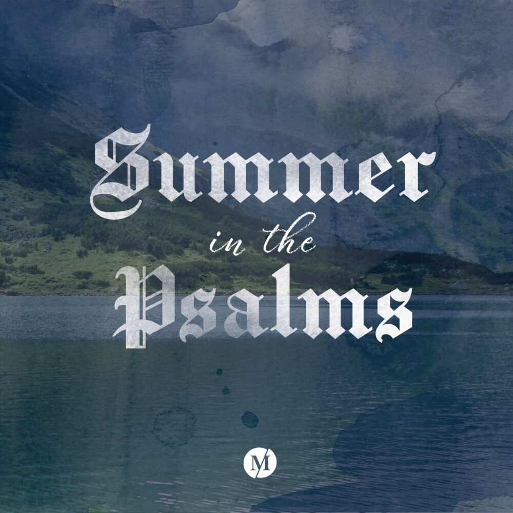 Summer in the Psalms: 2023